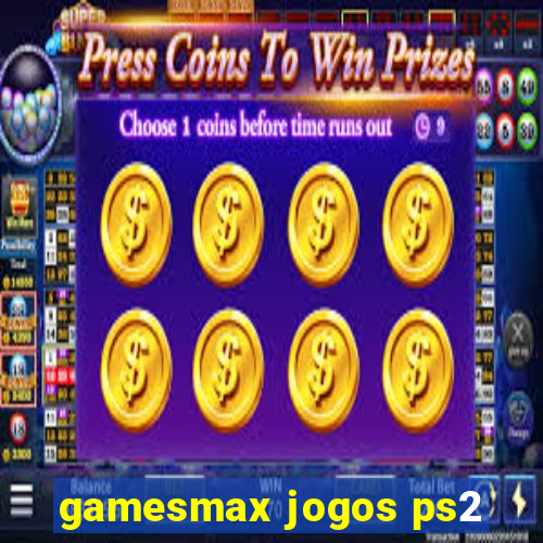 gamesmax jogos ps2